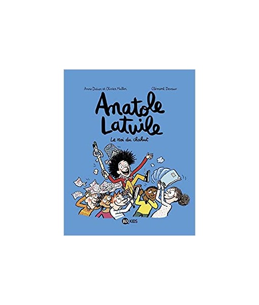 Anatole Latuile T08 - Le roi du chahut !