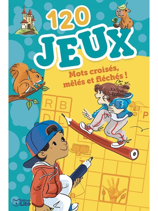 120 jeux dès 7 ans - Mots croisés, mêlés et fléchés